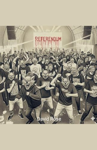 Referendum (The Demons, Demos and Disease Trilogy, Band 2)