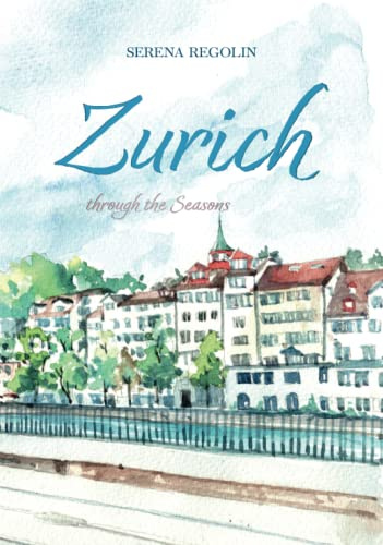 Zurich through the seasons