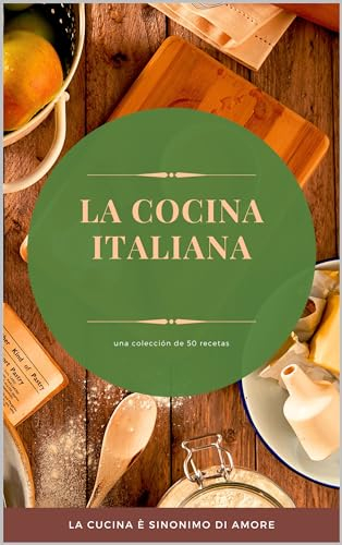 la cocina italiana (LA CUCINA ITALIANA nº 2)