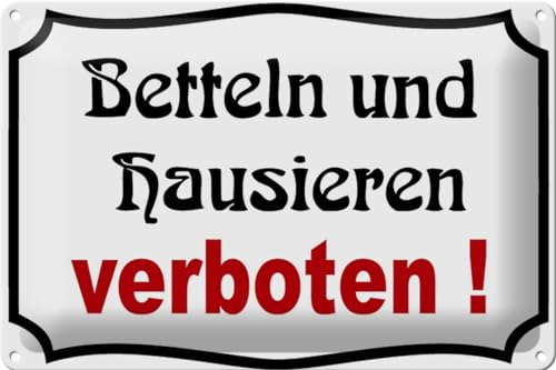 Schild Blech 30x20 cm - Made in Germany - Betteln und Hausieren verboten Metall Deko Schild