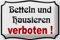 Schild Blech 30x20 cm - Made in Germany - Betteln und Hausieren verboten Metall Deko Schild