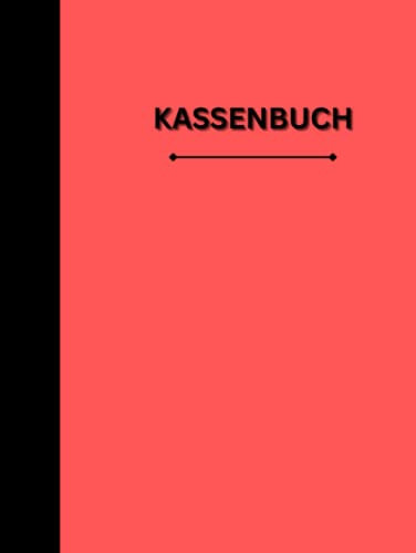KASSENBUCH: Einnahmen/Ausgaben, Buchführung, Unternehmer, Haushaltsbuch | A4, 80 Seiten