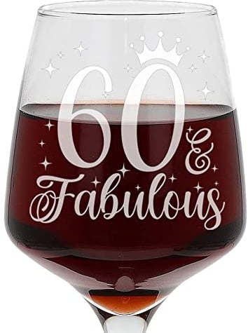 Always Looking Good 60th Birthday Gifts for Women 60 & Fabulous Engraved Large Wine Glass Present for 60 Year Old Etched 400ml Ladies Wine Glass Laser Engraved Elegant Stemmed 60th Wine Glass