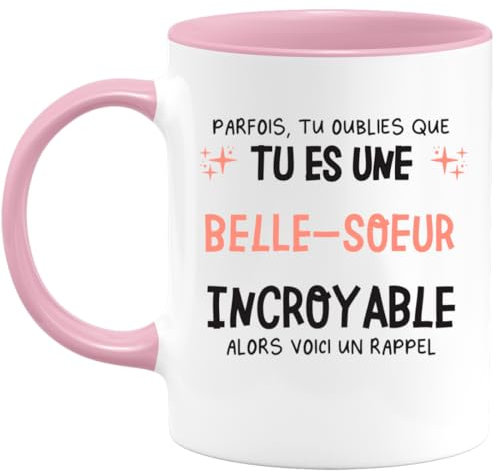 quotedazur Café-Croissant - Mug Personnalisé Tasse Cadeau Noël Parfois Tu Oublies Que Tu Es Une Belle-Soeur Incroyable Alors Voici Un Rappel - Rose/Céramique