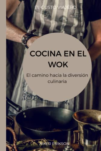 Cocina en el Wok: El camino hacia la diversión culinaria