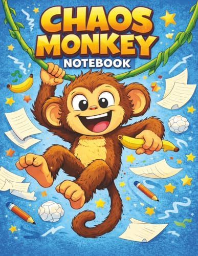Chaos Monkey Notebook: For Big Ideas, Busy Brains, and Creative Chaos