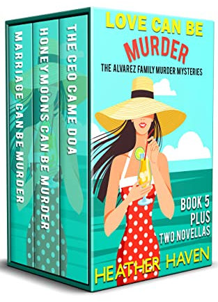 Love Can Be Murder (The Alvarez Family Murder Mysteries Book 8)
