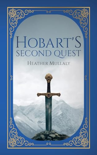 Hobart's Second Quest (The Adventures of Hobart, Band 2)