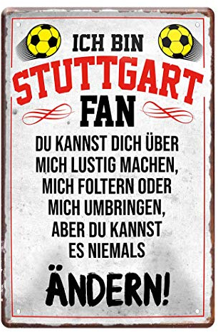 Blechschild Ich bin Stuttgart Fan - Metallschild Schduagerd Schwaben Neckar - Fan Ultra Anhänger - Deko Schild Artikel Zubehör - Haustür Eingang Garage Kinderzimmer - Souvenir Geschenk Idee - 20x30cm