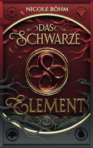 Das schwarze Element - Band 3: Die neue Fortsetzung der Reihe Die Chroniken der Seelenwächter
