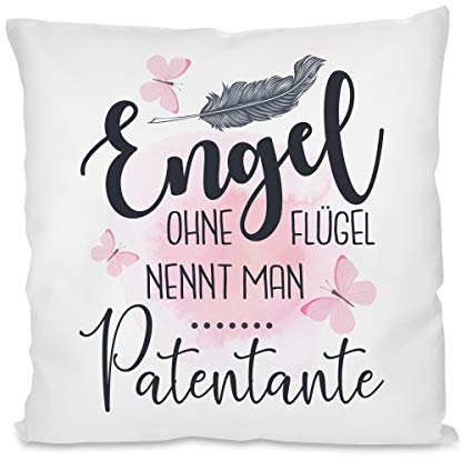 Herzbotschaft Kissen mit Motiv - Engel ohne Flügel nennt Man Patentante
