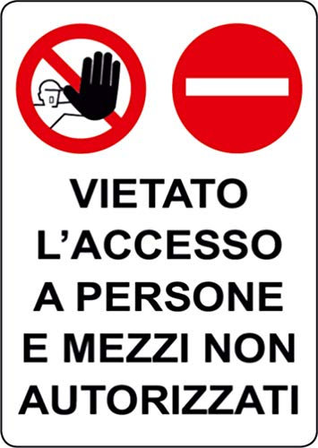 ADESIVO Vietato l'accesso a persone e mezzi non autorizzati (200x300 mm)