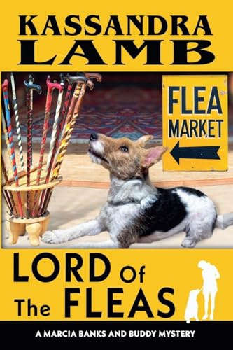 Lord of the Fleas (A Marcia Banks and Buddy Mystery, Band 9)