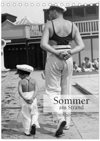 Sommer am Strand (Tischkalender 2026 DIN A5 hoch), CALVENDO Monatskalender: Fotografien der ullstein bild collection zu Sommer am Strand (CALVENDO Orte)