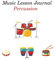 Music Lesson Journal Percussion: Drummer journal drum lessons for beginners kids