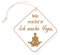 Yoga Schild Holzschild Raute graviert - Mir reichts, ich mache Yoga - Türschild zum Anhängen 12,5x12,5cm