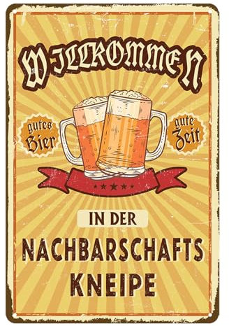 Retro Bar Schild-Willkommenn in der Nachbarschaftskneipe,Blechschild Bier mit Sprüchen Bar Dekoration für Partykeller,Kneipen Bardeko 20x30cm
