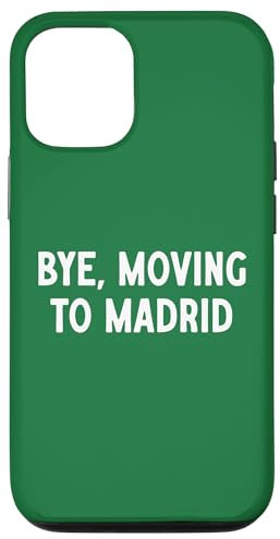 Bye, Moving To Madrid Case for iPhone 12/12 Pro