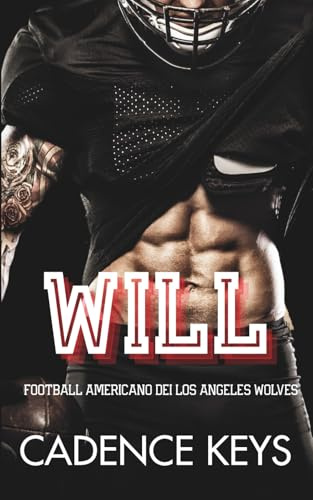 Will: Una storia d'amore sportiva e bollente (Football americano dei Los Angeles Wolves, Band 2)