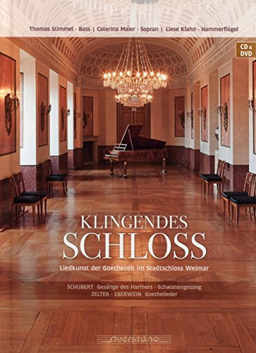 Klingendes Schloss - Liedkunst der Goethezeit