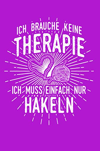 Häkeln: Therapie? Lieber Häkeln!: Notizbuch / Notizheft für Crochet Crocheting A5 (6x9in) liniert mit Linien