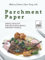Making Cooking Super-Easy with Parchment Paper: Simple Healthy and Delicious Meals for Busy People
