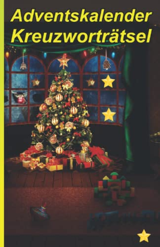 Adventskalender Kreuzworträtsel: 24 Kreuzworträtsel für die Adventszeit