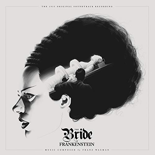 Bride Of Frankenstein / Franz Waxman