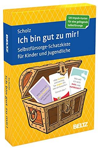 Ich bin gut zu mir!: Selbstfürsorge-Schatzkiste für Kinder und Jugendliche. 120 Karten mit 20-seitigem Booklet in stabiler Box, Kartenformat 5,9 x 9,2 cm (Beltz Therapiekarten)