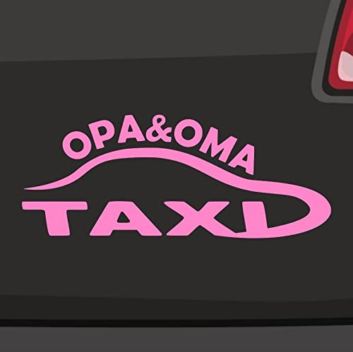 Oma&Opa Taxi Aufkleber -6 Größen 21 Farben- Spruch Führerschein Lustig Opa Oma
