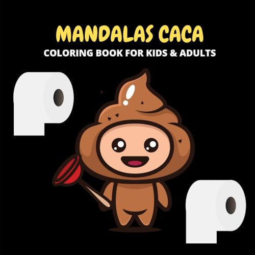 MANDALAS CACA : Coloring Book for Kids & Adults: Beautiful and funny mandalas to relax yourself
