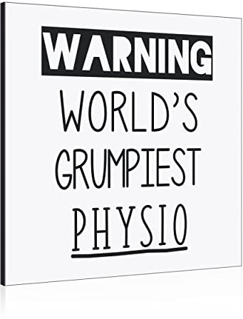 Wand-Bilderrahmen mit Aufschrift Warning World's Grumpiest Physio