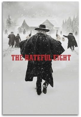 The Hateful Eight Movie Canvas Poster Room Decor Aesthetic Poster Artistic Poster for Bedroom Living Room Walls 12x18inch(30x45cm) Unframe-style