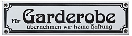 Für Garderobe übernehmen wir Keine Haftung Emaille Schild 8 x 30 cm Jugendstil Emailschild weiß.