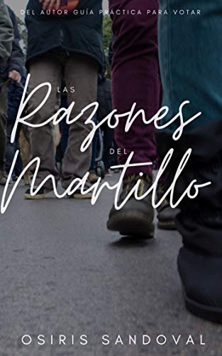 Las razones del martillo: La razón de las marchas y manifestaciones