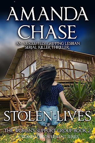 STOLEN LIVES: Of The Woman's Support Group Part 2 (Gripping lesbian relationships revealed Book 6) (English Edition)