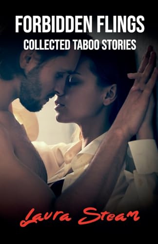 Forbidden Flings: Collected Taboo Stories