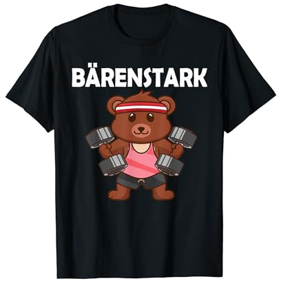 Bärenstark Krafttraining Workout Muskeln Lustige Bär Fitness T-Shirt