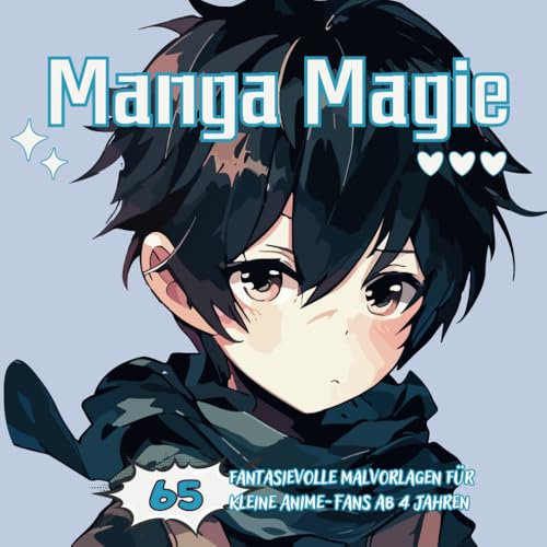 Manga Magie zum Ausmalen (Boys Edition): Malbuch für kleine Anime-Fans | Manga Figuren in detailreichen Malvorlagen | Kreativer Spaß für Jungen und Mädchen ab 4 Jahren