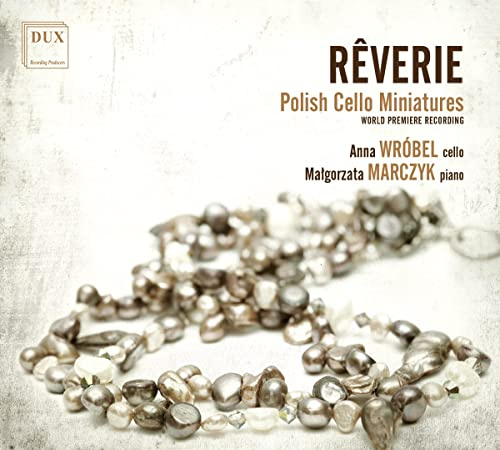 Reverie: Polish Cello Miniatures