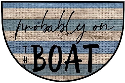 Bioputty Probably On The Boat Half Round Door Mat Indoor Entrance,Nautical Lake House Cabin Non Slip Absorbent Doormats,60x40 CM Wear Resistant Semi Circle Floor Mats Area Rugs for Home Kitchen