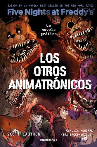 Five Nights At Freddy's. La novela gráfica 2 - Los otros animatronicos (Spanish Edition)