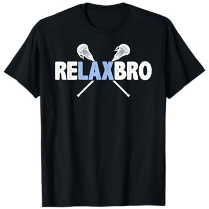 Relax BRO Funny Lacrosse Player Lax Lover Joke Teen Boys Men T-Shirt Small