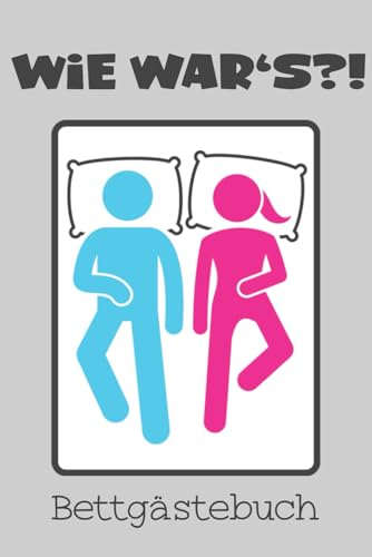 Bettgästebuch für den Morgen danach; lustiges Geschenk für Singles: Bett Gästebuch für 50 Eintragungen