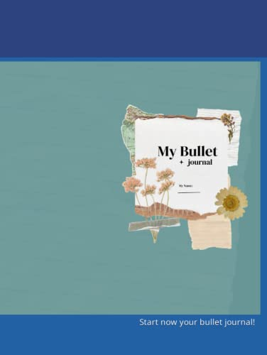 My Bullet Journal: Start now your bullet journal!