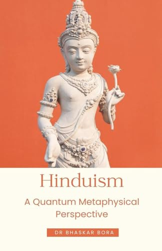Hinduism: A Quantum Metaphysical Perspective