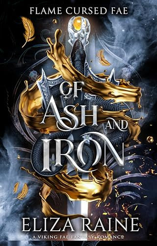 Of Ash and Iron: A Viking Fae Fantasy Romance (Flame Cursed Fae Book 3)