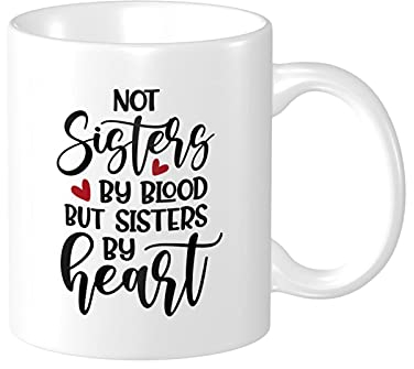 Wisedeal Tasse mit Aufschrift Not Sisters by Blood But Sisters by Heart, für beste Freundin, Kaffeetasse, Geschenk für Frauen, Seele, Schwester, Besties, BFF, weiß, 313 ml