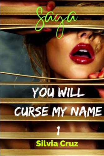 You Will Curse My Name: Part 1