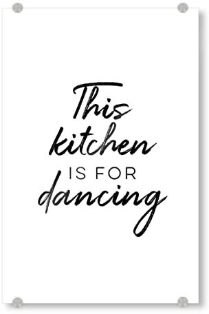 artboxONE Acrylglasbild 30x20 cm Typografie This Kitchen is for Dancing - Bild Kitchen Dance Moves Dancer